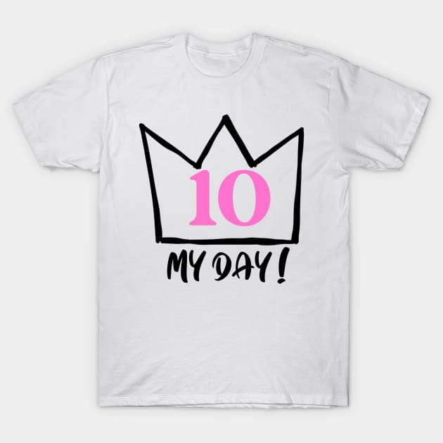 My Day T-Shirt by TheGardenofEden